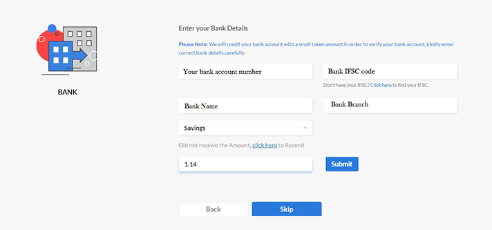 Samco will transfer a small token amount in your account. Check your bank statement and then in the next window mention the token amount received and click “Submit”.