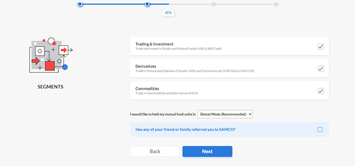 In the next screen, select the segments you wish to trade in (we would recommend to select all the segments, as you never know where the next million dollar opportunity arises from! So, be ready) and click “next”