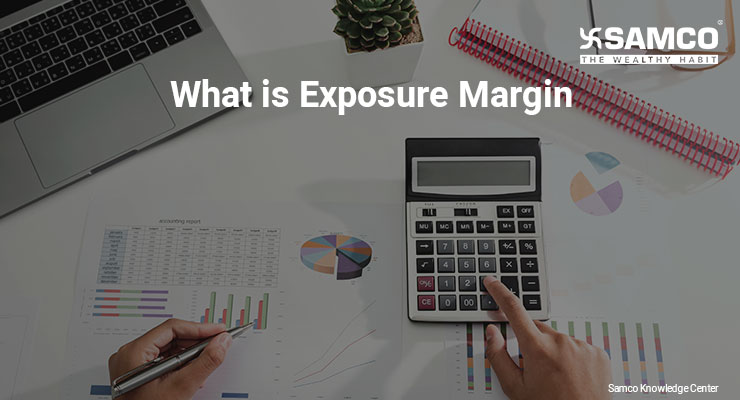 What is Exposure Margin