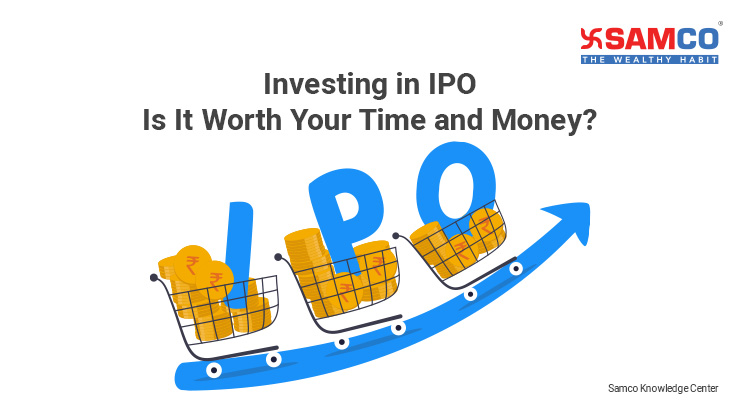 Investing In IPO – Is It Worth Your Time and Money
