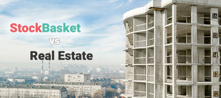 Compare – StockBasket vs Real Estate