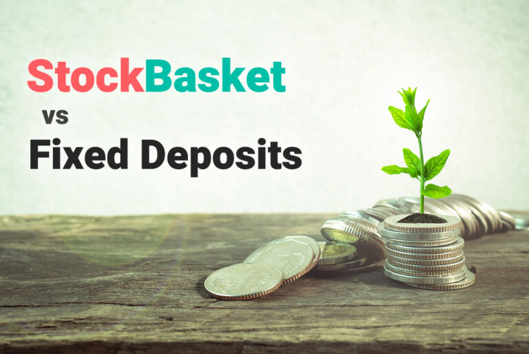 StockBasket VS Fixed Deposits