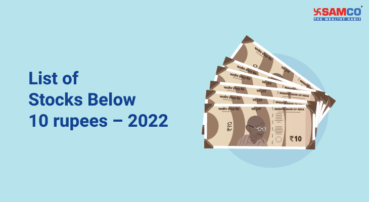 List of Stocks Below 10 rupees – 2022