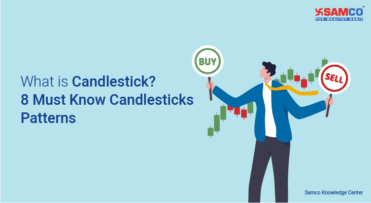 What is Candlestick? 8 Must Know Candlesticks Patterns