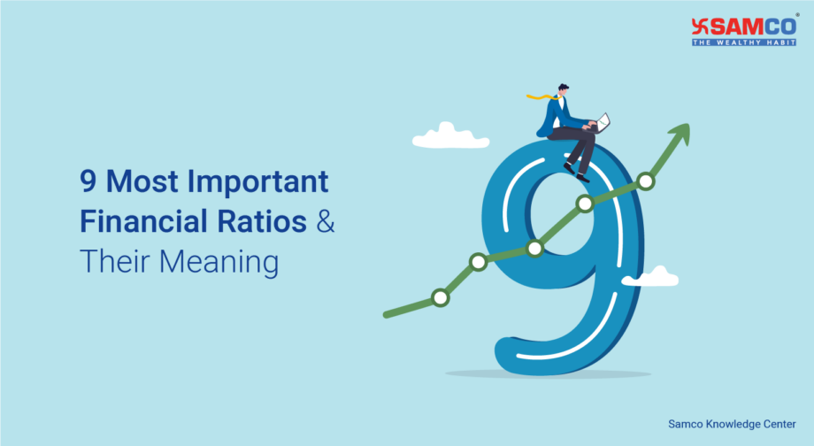 9 Most Important Financial Ratios & Their Meaning Samco