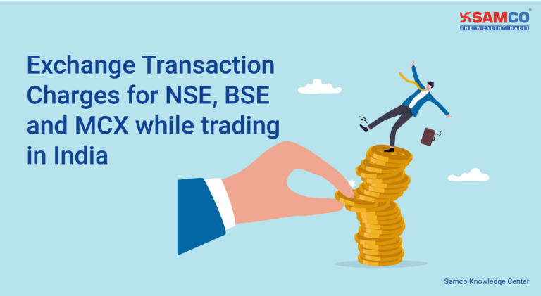 Exchange Transaction Charges for NSE, BSE and MCX while trading in India