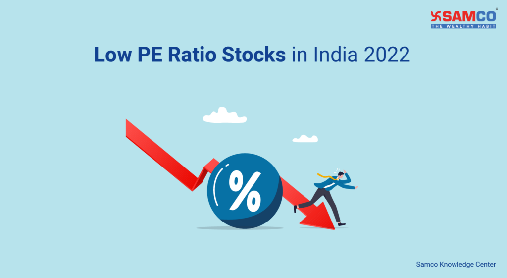 Best Low PE Ratio Stocks in India 2022