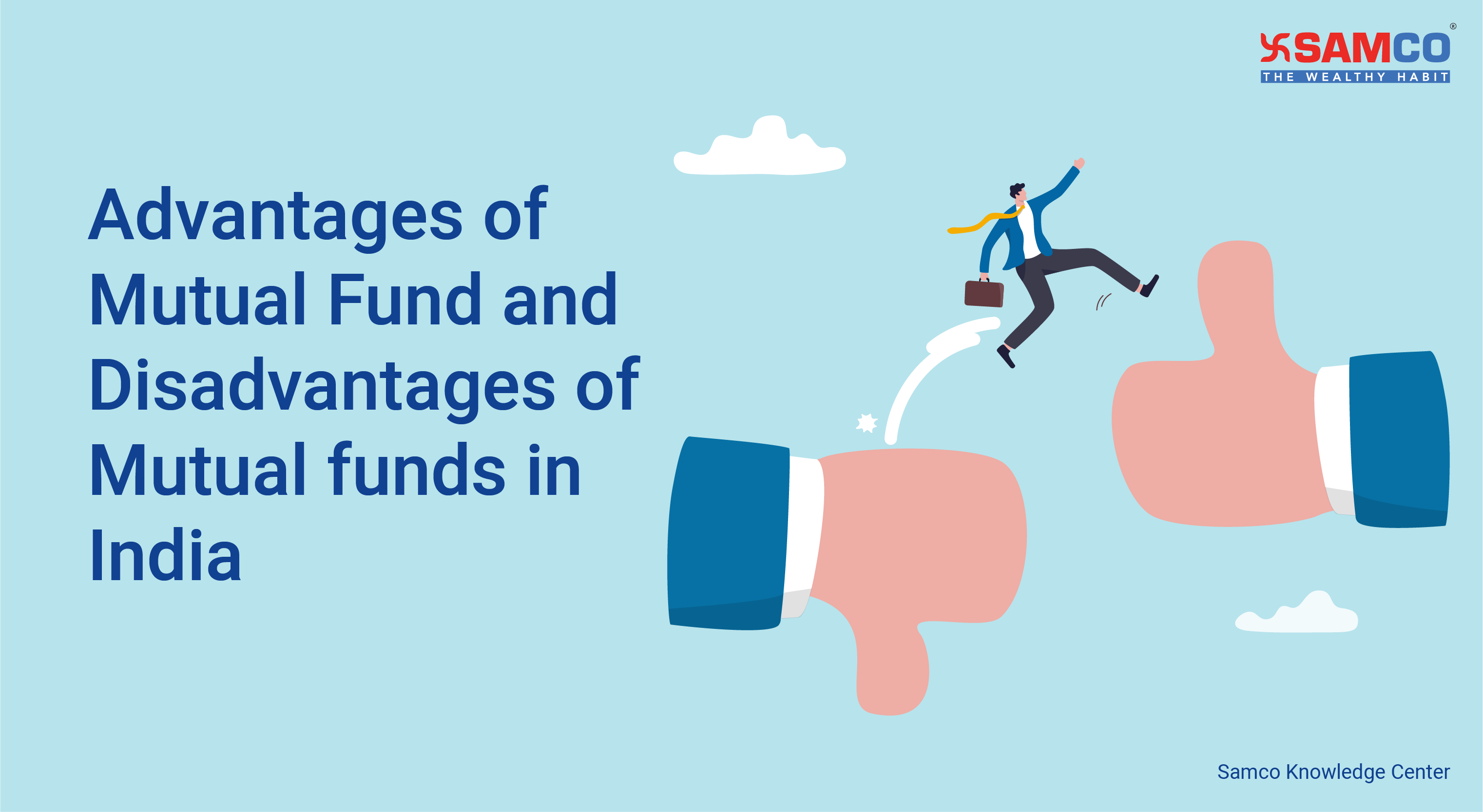 Advantages of Mutual Fund and Disadvantages of Mutual funds in India