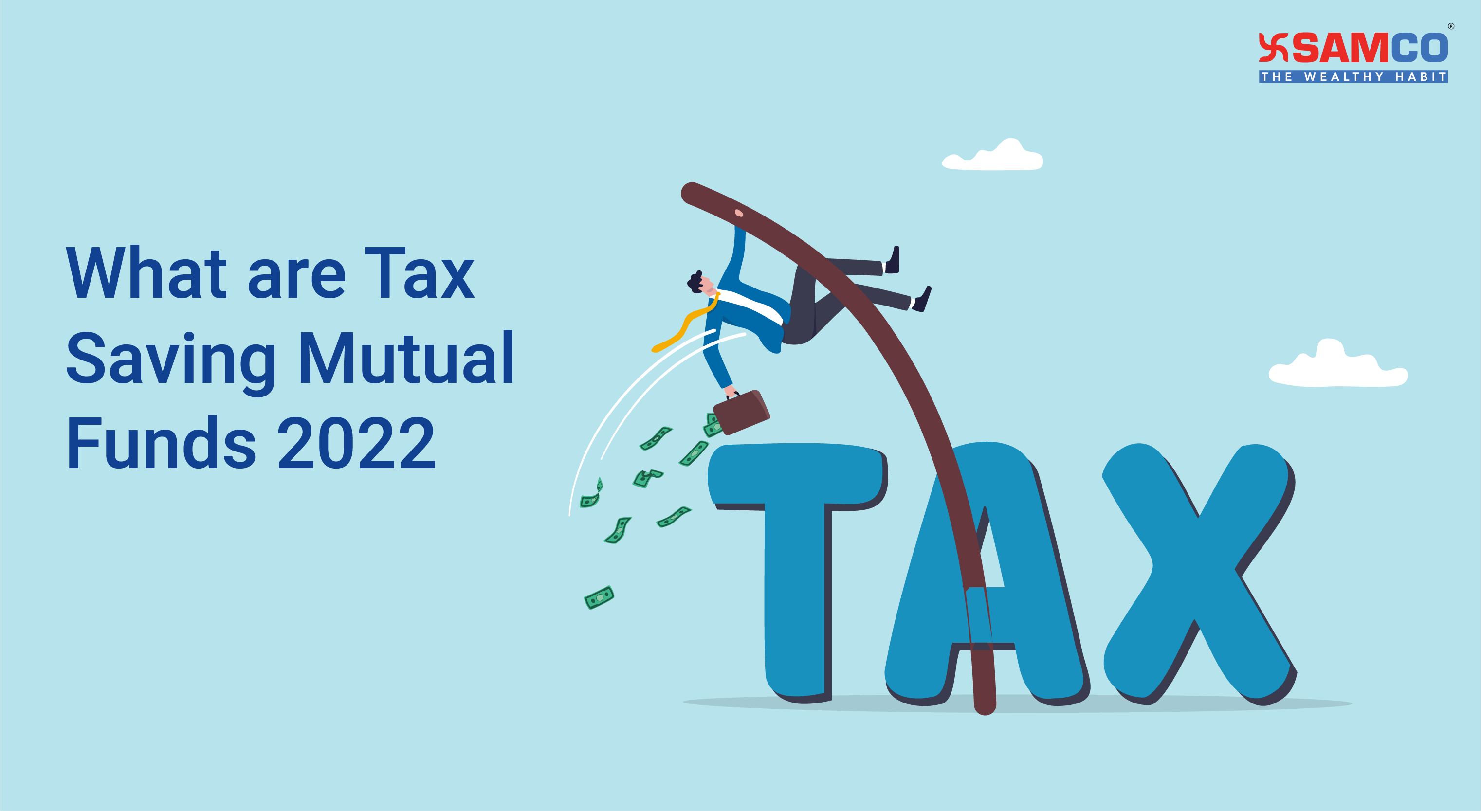 What are Tax Saving Mutual Funds 2022