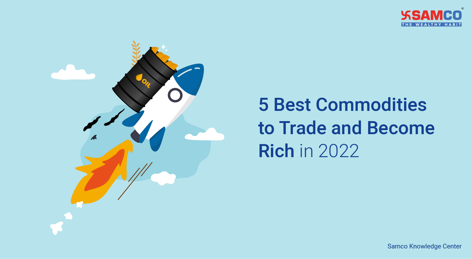 5 Best Commodities to Trade and Become Rich in 2022