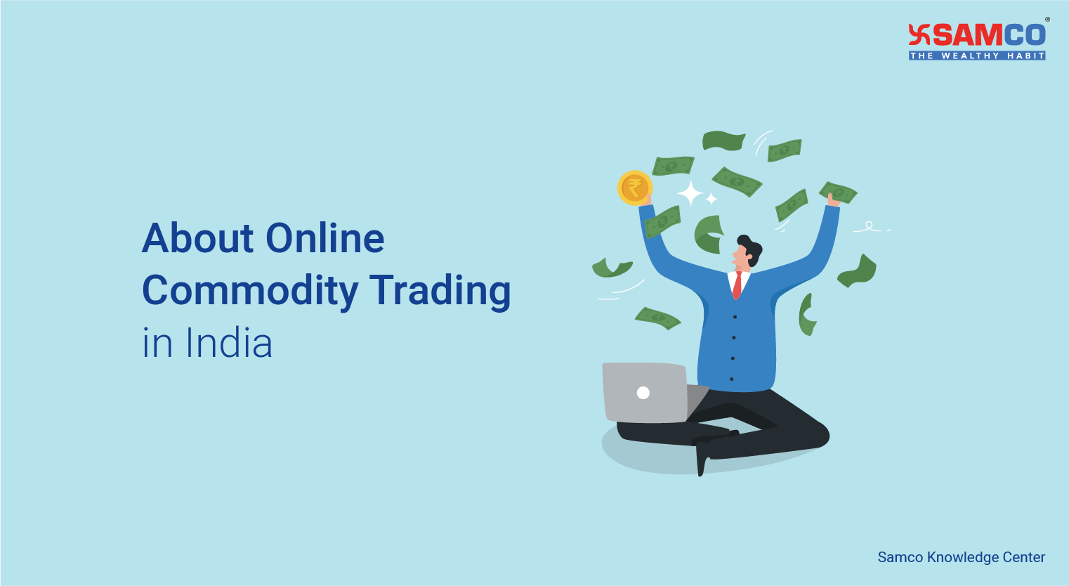 About Online Commodity Trading in India