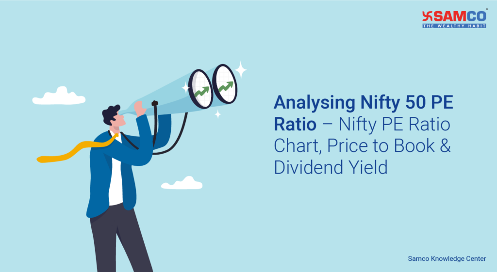Analysing Nifty 50 PE Ratio Nifty PE Ratio Chart, Price to Book & Dividend Yield Samco