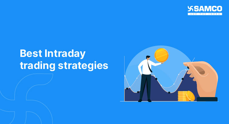 5 Best Intraday Trading Strategies - 2023