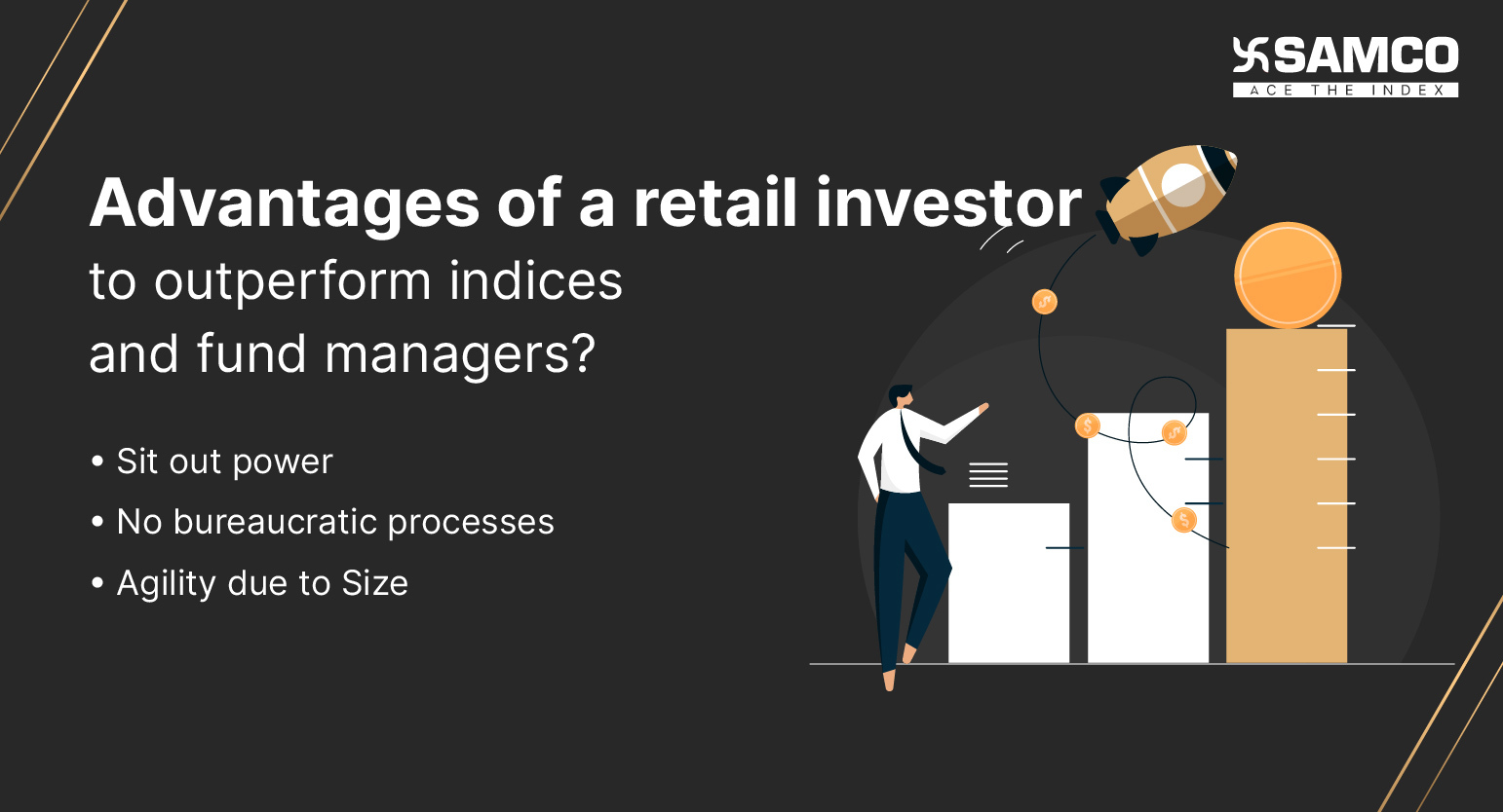 Advantages of Retial Investor 