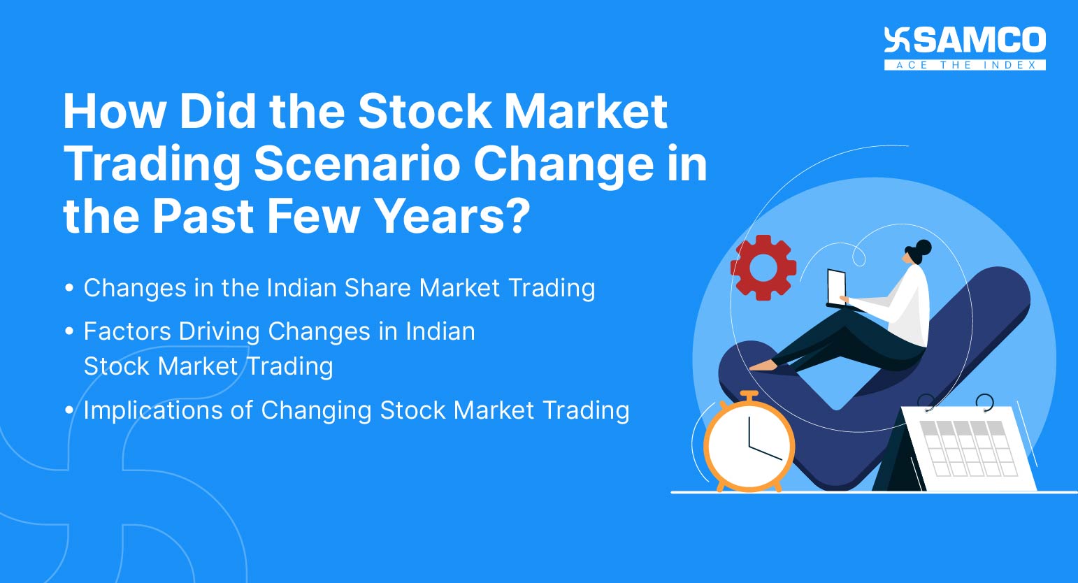 How Did the Stock Market Trading Scenario Change in the Past Few Years?