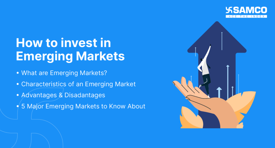 How to invest in Emerging Markets | Samco