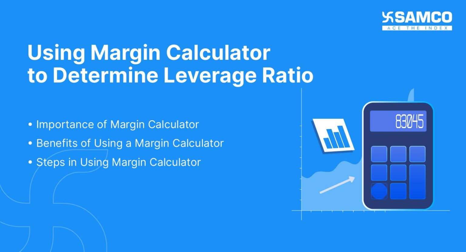 Using Margin Calculator to Determine Leverage Ratio Samco