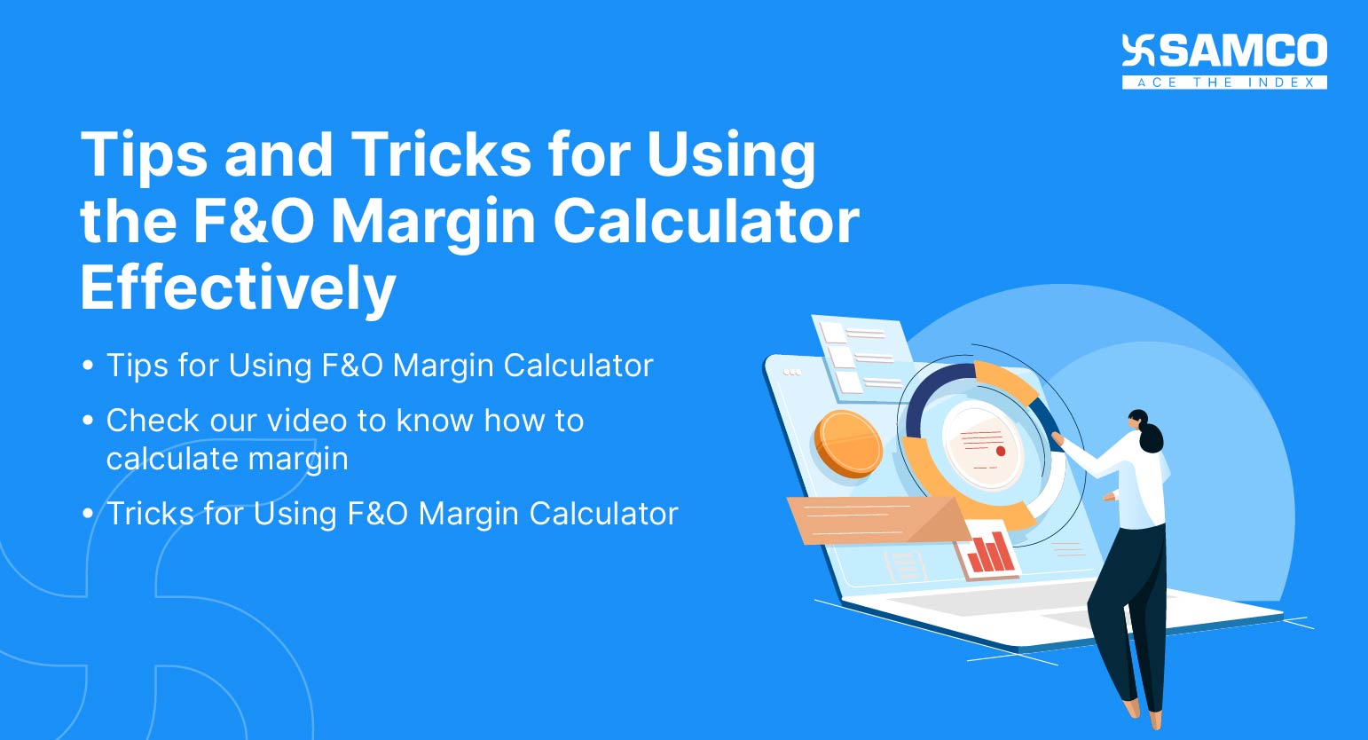 Tips and Tricks for Using the F&O Margin Calculator Effectively