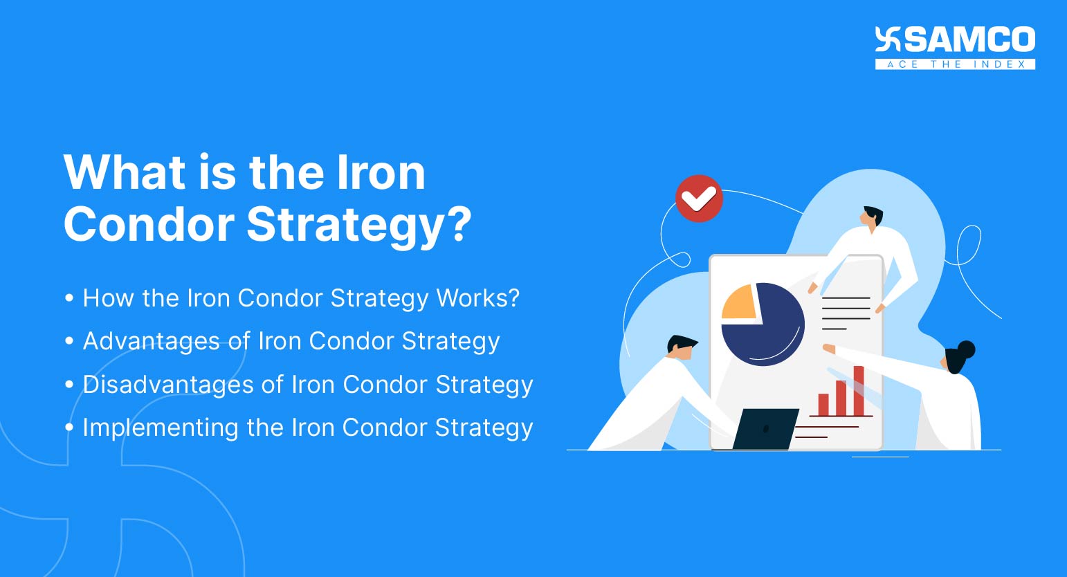 What is the Iron Condor Strategy