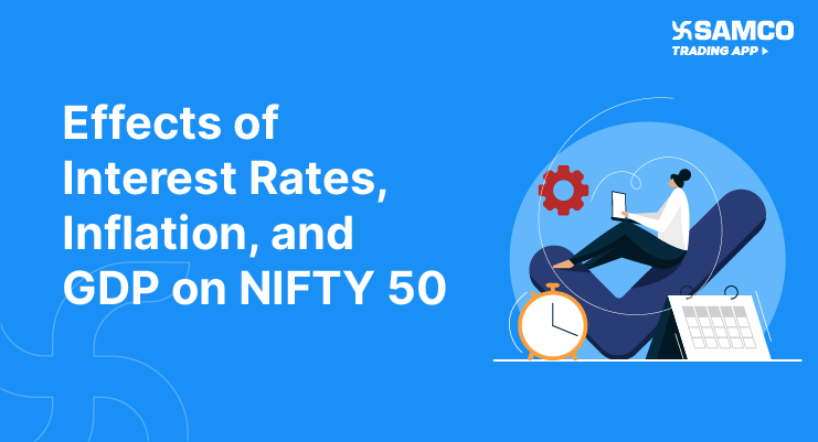 How Do Interest Rates, Inflation, and GDP Impact the NIFTY 50?