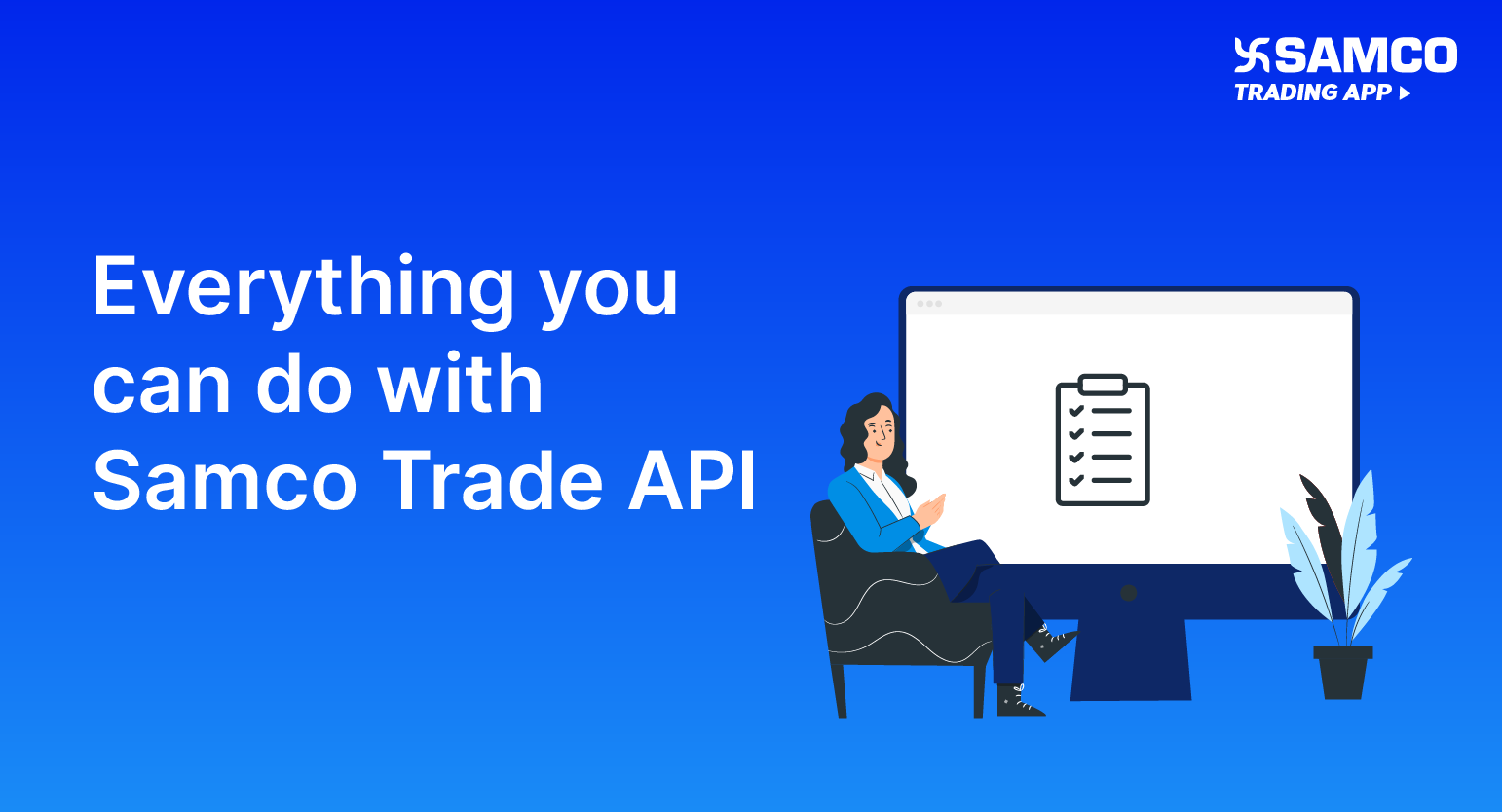 Everything you can do with Samco Trade API