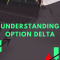 Master Options Delta in 10 Minutes — Simplify Your F&O Trading Decisions