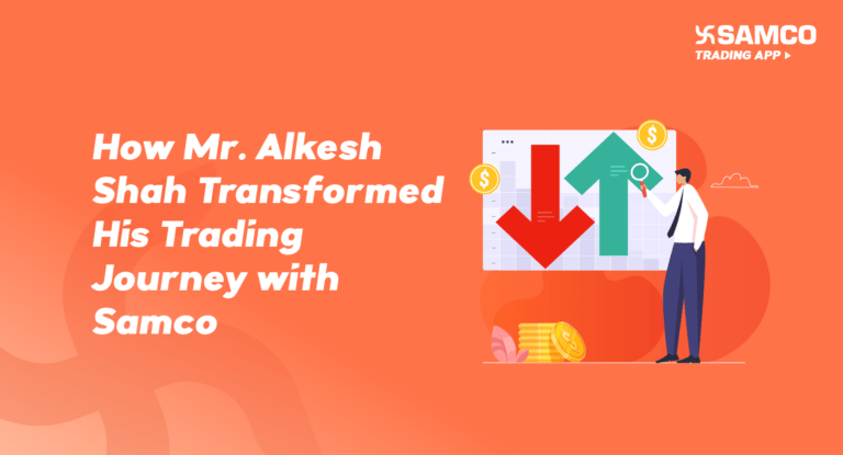 How Mr. Alkesh Shah Transformed His Trading Journey with Samco — And How You Can Too