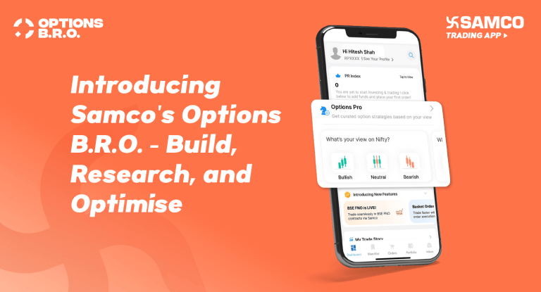 Introducing Samco’s Options B.R.O. – Build, Research, and Optimise Introducing Samco’s Options B.R.O. – Build, Research, and Optimise