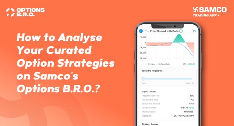 How to Analyse Your Curated Option Strategies on Samco’s Options B.R.O. ?