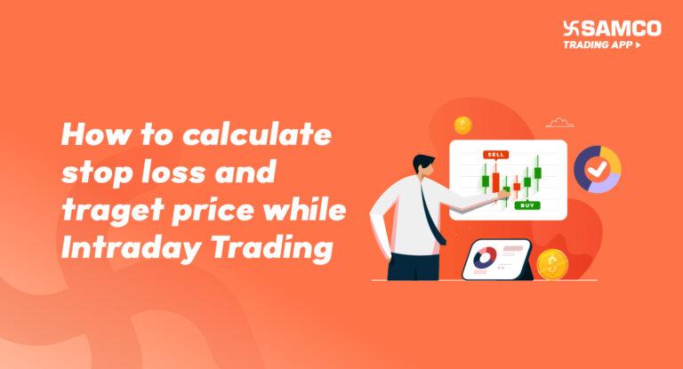 How to Calculate the Stop-Loss and Target Price in Intraday Trading