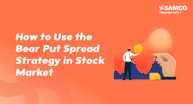 How to Use the Bear Put Spread Strategy in the Indian Market
