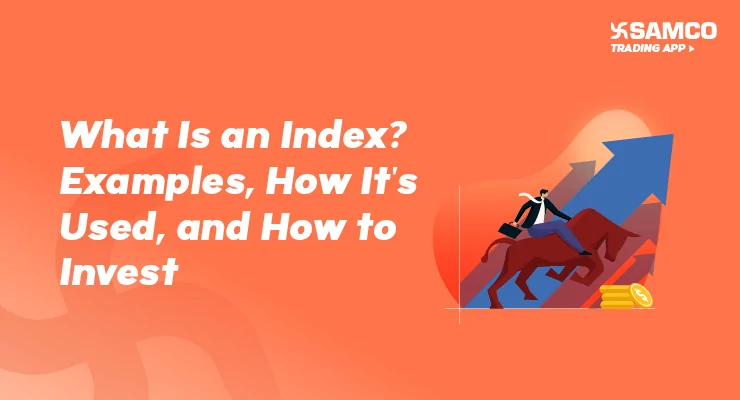 What is an Index? Overview, Examples, Types, Investment Strategies and ...