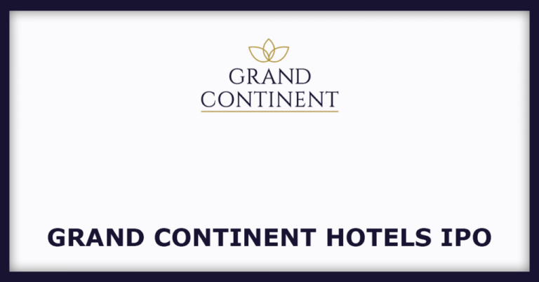 Grand Continent Hotels IPO: Key Details and Market Insights