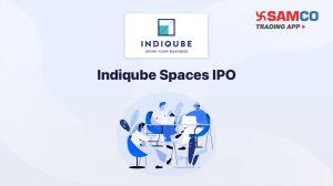 Indiqube Spaces IPO: Check IPO Date, Lot Size, Price & Details