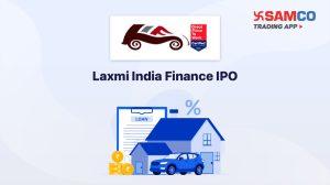 Laxmi India Finance IPO: Check IPO Date, Lot Size, Price & Details