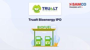 Trualt Bioenergy IPO: Check IPO Date, Lot Size, Price & Details