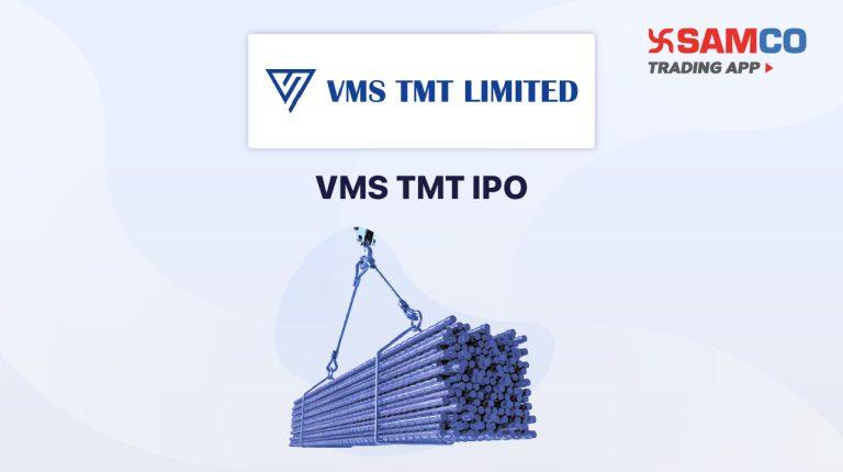 VMS TMT IPO: Check IPO Date, Lot Size, Price & Details