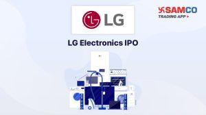 LG Electronics IPO: Check IPO Date, Lot Size, Price & Details