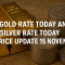 Gold rate today and silver rate today price update 15 November banner