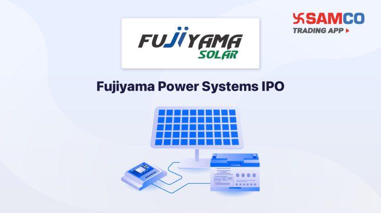 Fujiyama Power Systems IPO: Check IPO Date, Lot Size, Price & Details
