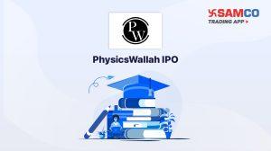 PhysicsWallah IPO: Check IPO Date, Lot Size, Price & Details