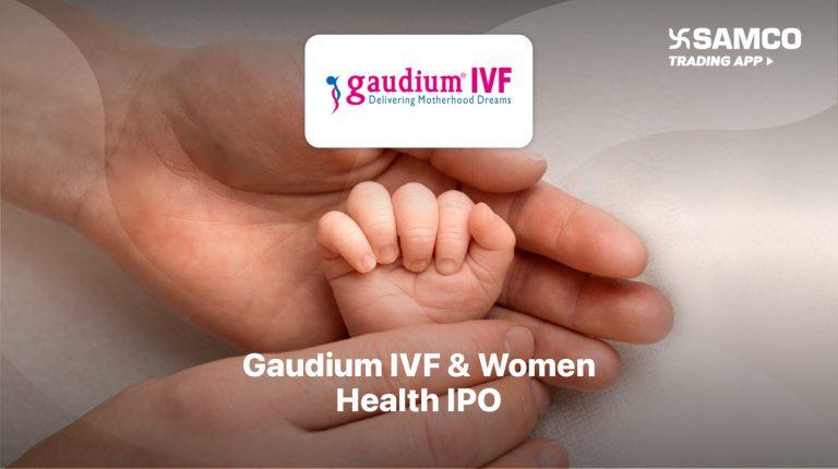 Gaudium IVF IPO: Check IPO Date, Lot Size, Price & Details