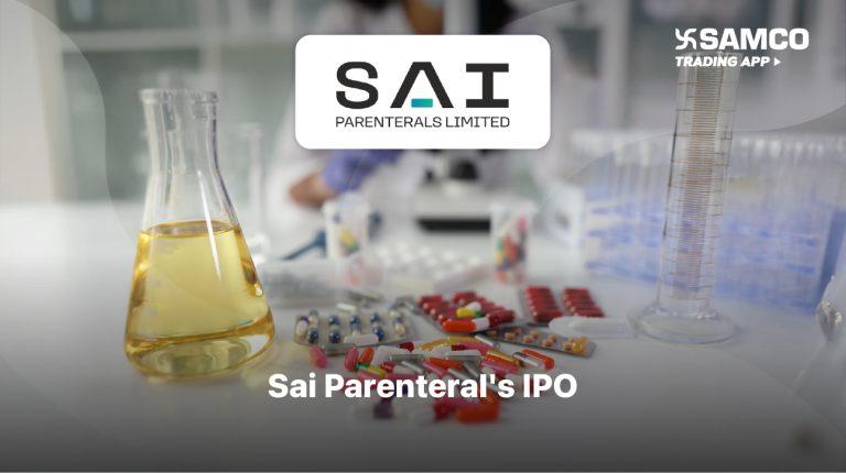 Sai Parenteral’s IPO: Check IPO Date, Lot Size, Price & Details