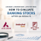 How to Evaluate Banking Stocks - Axis Bank, Indusind Bank & IDFC First Bank