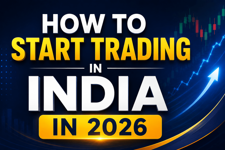 How to Start Trading in India in 2026: Complete Beginner's Guide to Your First Trade How to start trading in India in 2026