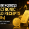 NSE introduces electronic gold receipts