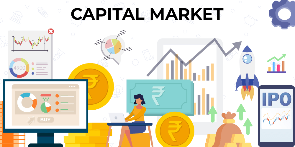 Everything About Capital Markets and Their Types