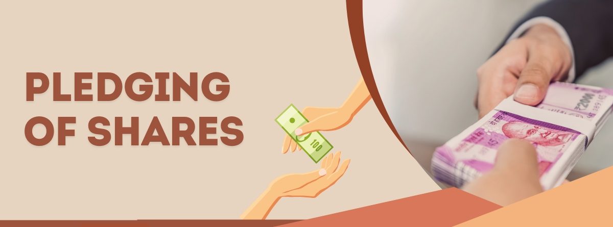 Pledging of Shares – It's Meaning and Impact on Stock Price