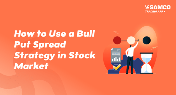 How to Use a Bull Put Spread Strategy in the Indian Stock Market