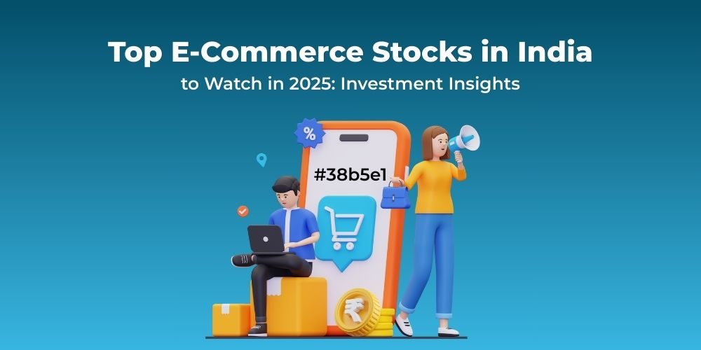 Top 5 E-Commerce Stocks in India 2025